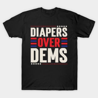 Diapers Over Dems. V2 T-Shirt